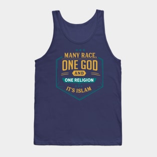 Many race, One god One religion! It's Islam Tank Top